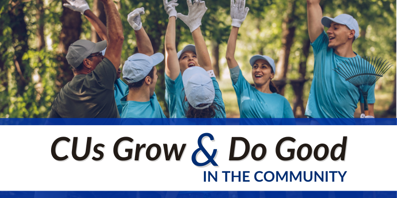 CUs Grow and Do Good in the Community