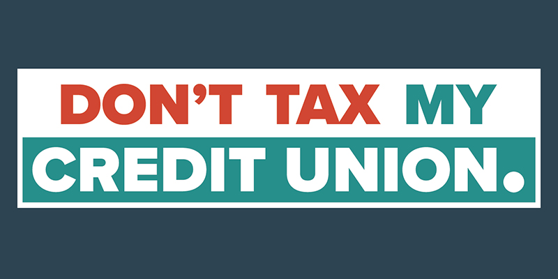 DTMCU, Don't Tax My Credit Union