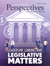 Perspectives - Leadership, Lending and Legislative Matters