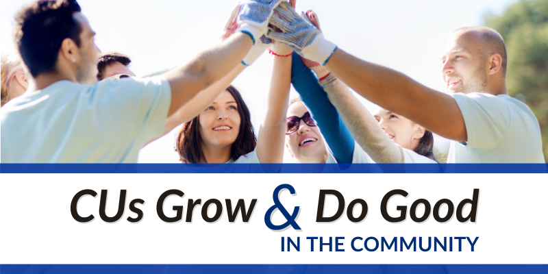 CUs Grow and Do Good in the Community