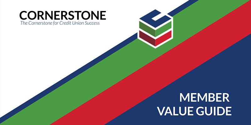 Cornerstone The Cornerstone for Credit Union Success. Three diagonal blocks of color, green, red and blue. Member Value Guide printed in the lower left.