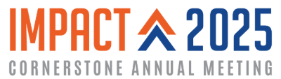 IMPACT 2025 Cornerstone Annual Meeting