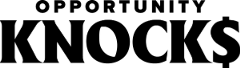 Opportunity Knocks with the s as a dollar sign